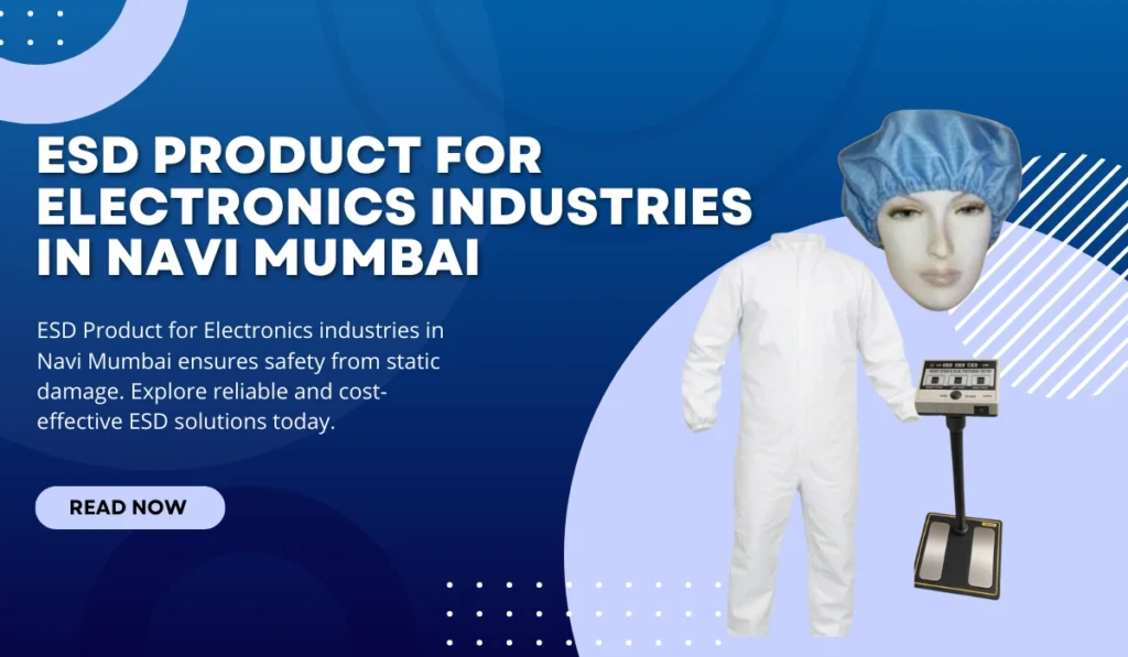 ESD Product for Electronics Industries in Navi Mumbai