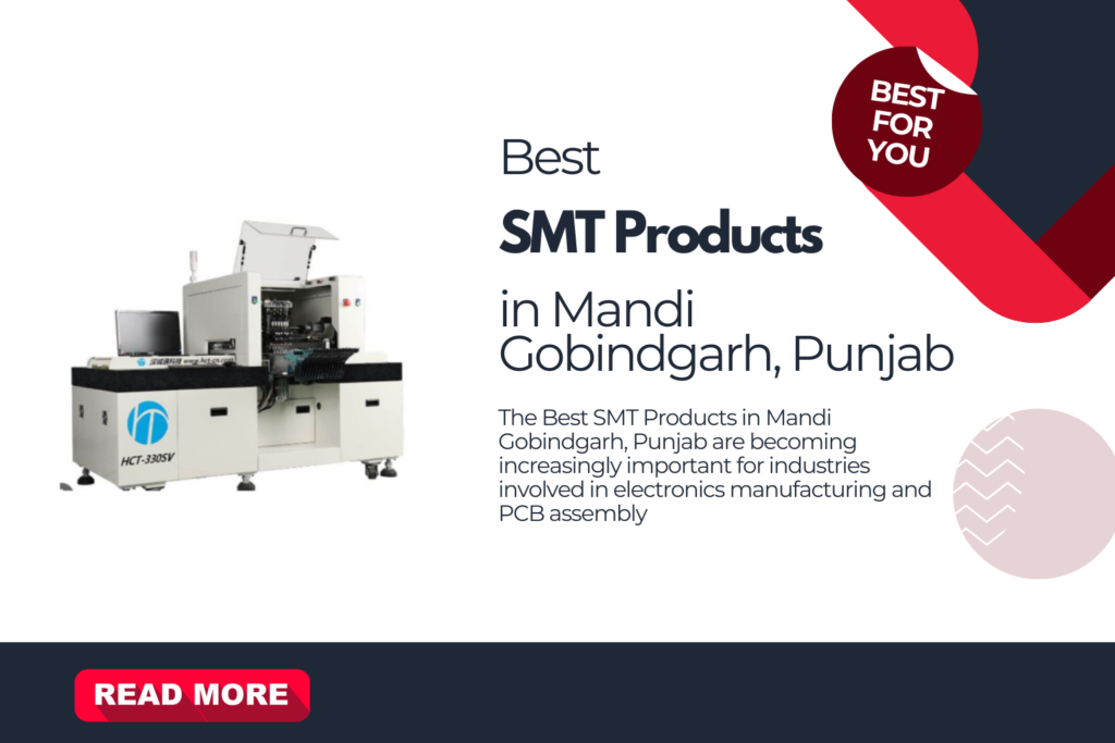 Best SMT Products in Mandi Gobindgarh, Punjab